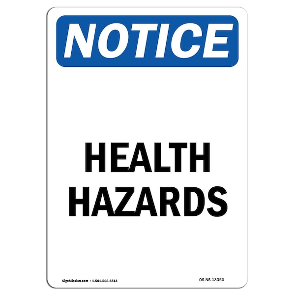 Signmission Safety Sign, OSHA Notice, 14" Height, Health Hazards Sign, Portrait OS-NS-D-1014-V-13350 - main